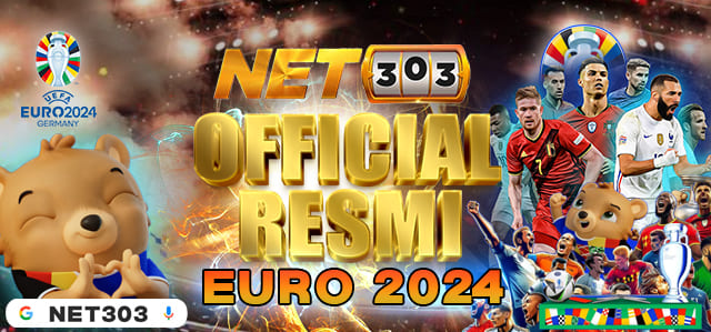 NET303 OFFICIAL RESMI EURO 2024