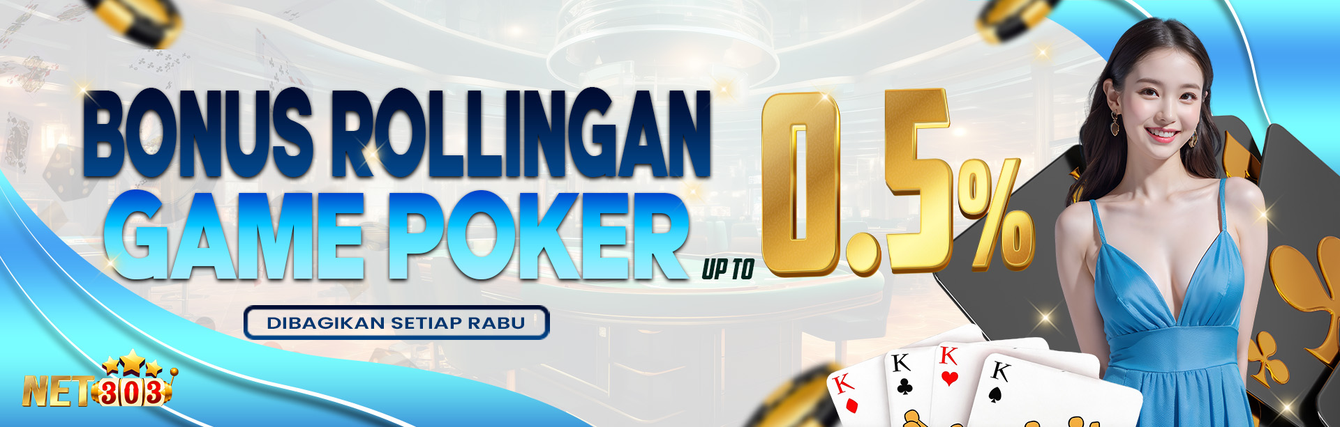 BONUS COMMISION / ROLINGAN POKER 0.5% DIBAGIKAN SETIAP HARI RABU. S&K BERLAKU.	