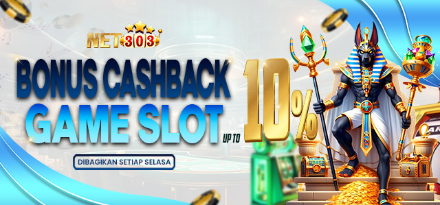 BONUS CASHBACK SLOT UP TO 10%. DIBAGIKAN SETIAP HARI KAMIS S&K BERLAKU.	