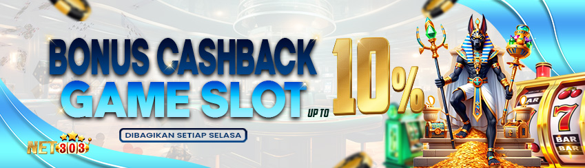 BONUS CASHBACK SLOT UP TO 10%. DIBAGIKAN SETIAP HARI KAMIS S&K BERLAKU.	