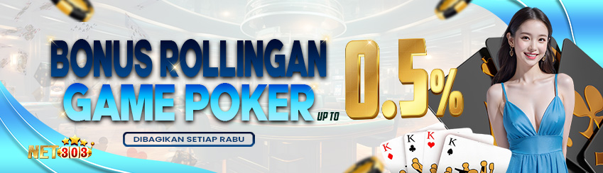 BONUS COMMISION / ROLLINGAN POKER 0.5% DIBAGIKAN SETIAP HARI RABU. S&K BERLAKU.	